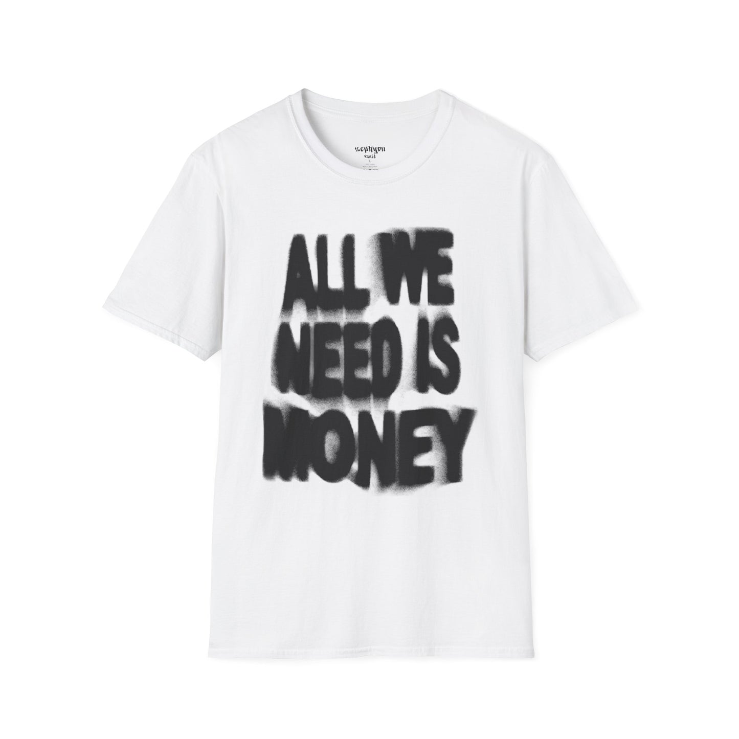 All We Need Is Money T-Shirt - High Quality and Catchy Design